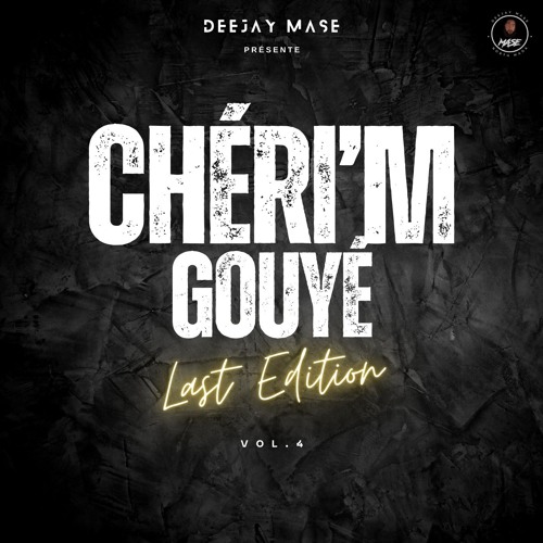 CHÉRI'M GOUYÉ VOL.4 LAST EDITION