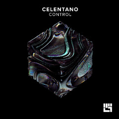 Celentano - Control (Original Mix)