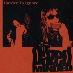 Harder To Ignore (Radio Edit)