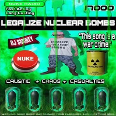 Dj Smokey - Legalizenukes NUKE RADIO EXCLUSIVE