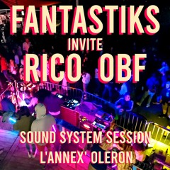 ORIGINAL FANTASTIKS SOUND SYSTEM ɱεεŧ RICO OBF / @L'annex' Oℓέŗσŋ 25/07/20