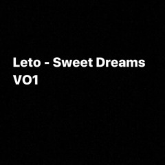 Leto - Sweet Dreams V01