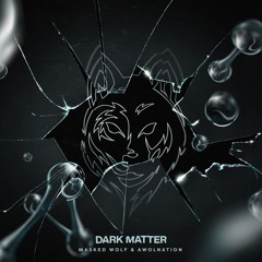 Masked Wolf & AWOLNATION - Dark Matter