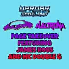 Uproar Wilson Alectrona Takeover(featuring james ross and mc double g)