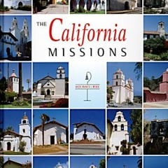 [Read] KINDLE ☑️ The California Missions by  Francis J. Weber [EPUB KINDLE PDF EBOOK]