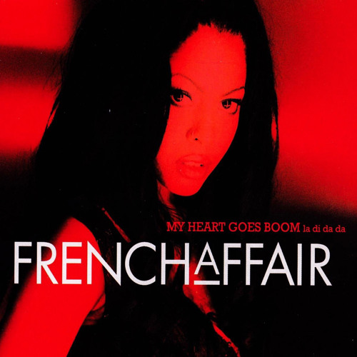 Listen to My Heart Goes Boom (Radio Version) by French Affair in Techno  playlist online for free on SoundCloud