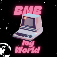 BMB - My World