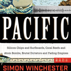 ACCESS EBOOK 📮 Pacific: Silicon Chips and Surfboards, Coral Reefs and Atom Bombs, Br