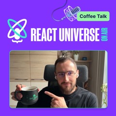 What’s New in Next.js 15 | React Universe On Air: Coffee Talk #23