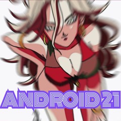 ANDROID 21 [IG:@kidxdannyxo]
