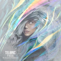 Telomic - Free (feat. Karina Ramage)