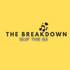 The Breakdown- FINAL MIXDOWN