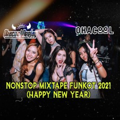 NONSTOP MIXTAPE FUNKOT 2021 (HAPPY NEW YEAR) by ©OKACOOL DJ