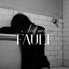 Not My Fault
