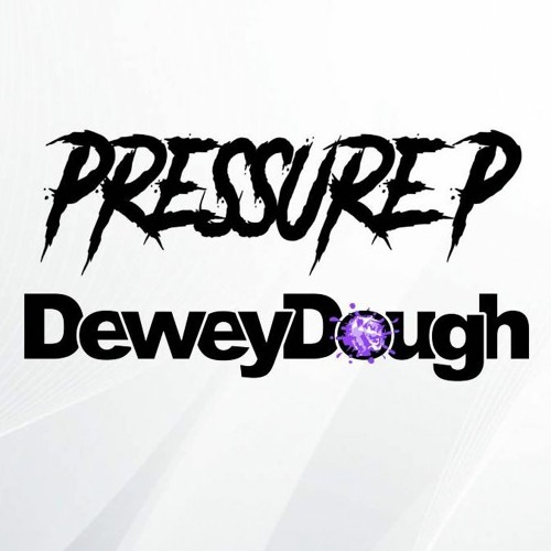 Dreaming Of You (Pressure P & DeweyDough's Remix)