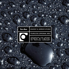 Vincent III, Señor Futuro - Fearless [Original Mix]