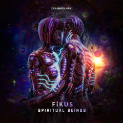 Fikus - Spiritual Beings (Original Mix)