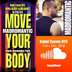 6-29-24 MADROMANTIC | MOVE YOUR BODY | MARIA H. PARK | BK, NYC