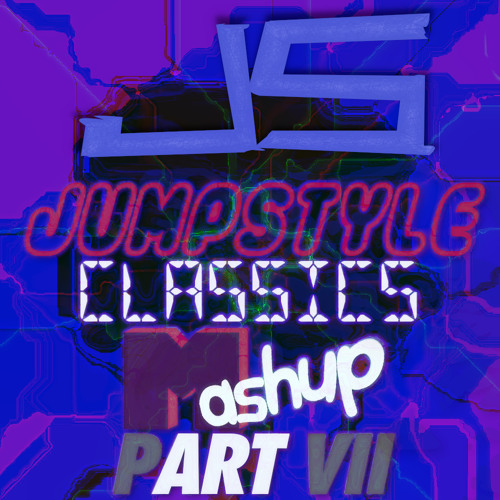 JS - Jumpstyle Classics Mashup Part VII