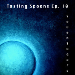 Tasting Spoons Ep.10_SevenSugars