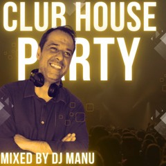 Club House PARTY