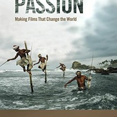 [ACCESS] EBOOK 📚 Producing with Passion: Making Films That Change the World by  Doro