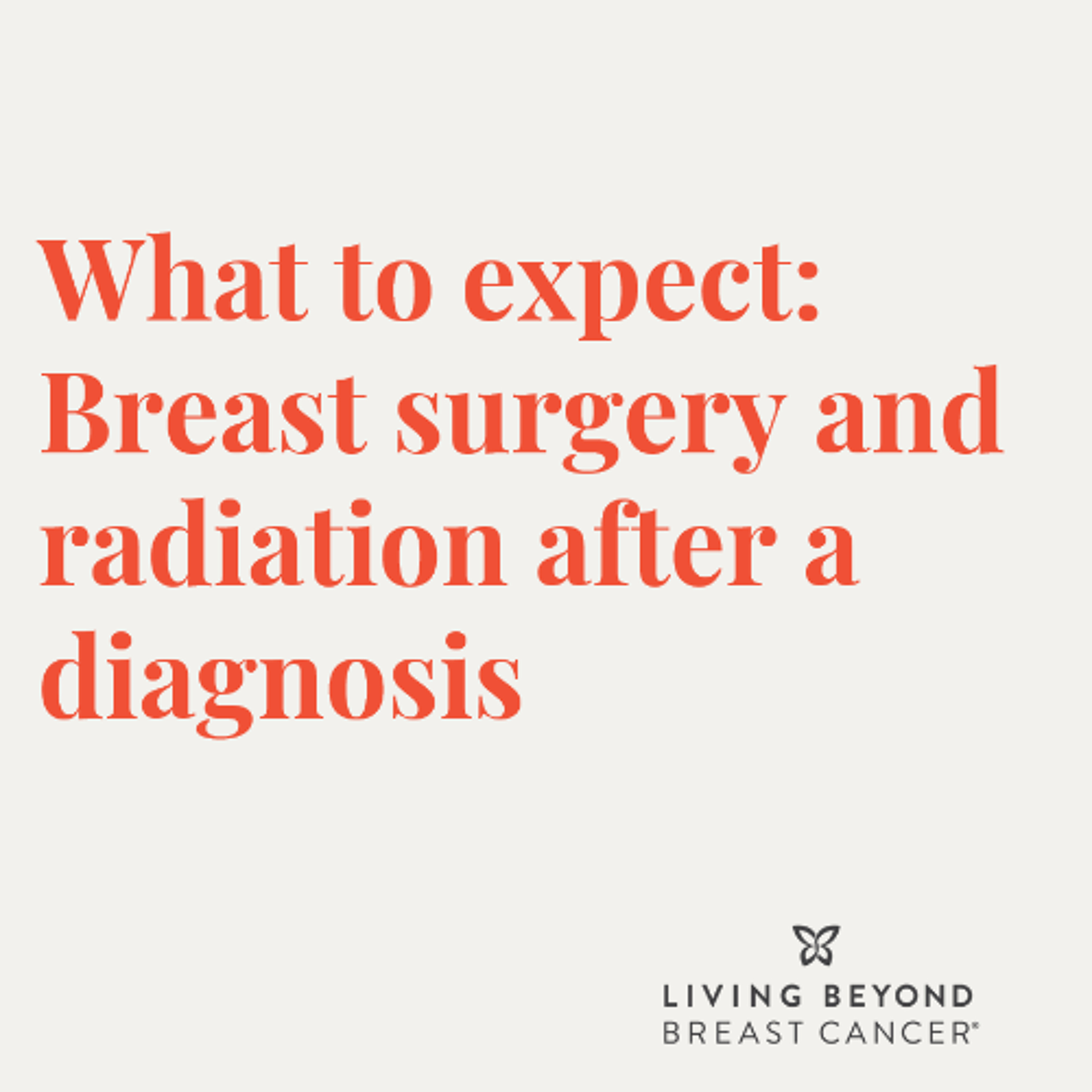 What to expect: Breast surgery and radiation after a diagnosis episode artwork
