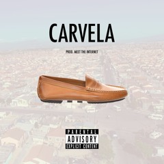 CARVELA (PROD. MEET THE INTERNET)