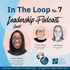 In The Loop Leadership Podcast Ep.7 - Chimeme Egbutah