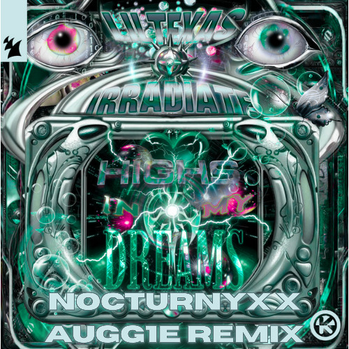 Highs In My Dreams (Nocturnyx x AUGG1E Remix)