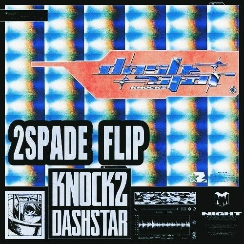 dashstar*(2Spade Flip) - Knock2
