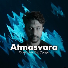 Atmasvara guestmix by: DJOGO