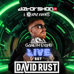 Diztorshon HQ & Epic Events Presents David Rust 2.0