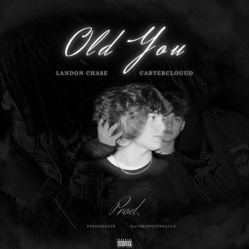 Old You (feat. CarterClouud)