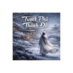 TUYẾT PHỦ THÀNH ĐÔ