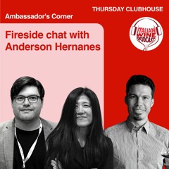 Ep. 1390 Pablo Fernandez Interviews Anderson Hernanes | Clubhouse Ambassador's Corner