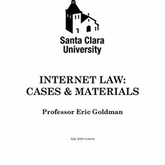 Access [PDF EBOOK EPUB KINDLE] Internet Law: Cases & Materials (2020 Edition) by  Eric Goldman 🗃�
