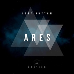PREMIERE: Lost Rhythm - Ares (Original Mix) [Lostium]