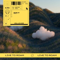 Vellichor - Live To Roam