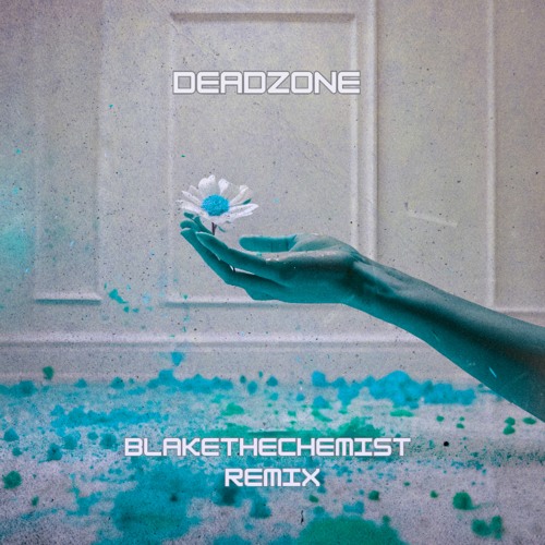 Dead Zone (Blakethechemist Remix)