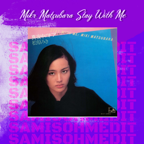 Stay With Me (Sam is Ohm edit)
