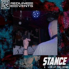 Redline Events - STANCE - Live at The Crown 05/04/23