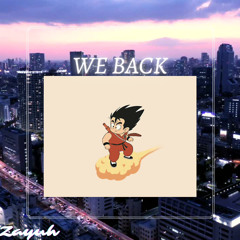 We Back (Prod. Zayuh)