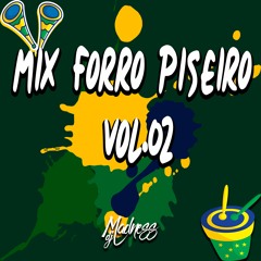 Dj Madness - Mix Forro Piseiro Vol. 02