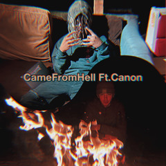 CameFromHell ft.Canon(Prod.xantu)