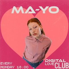 MA-YO | DIGITAL LOVE CLUB