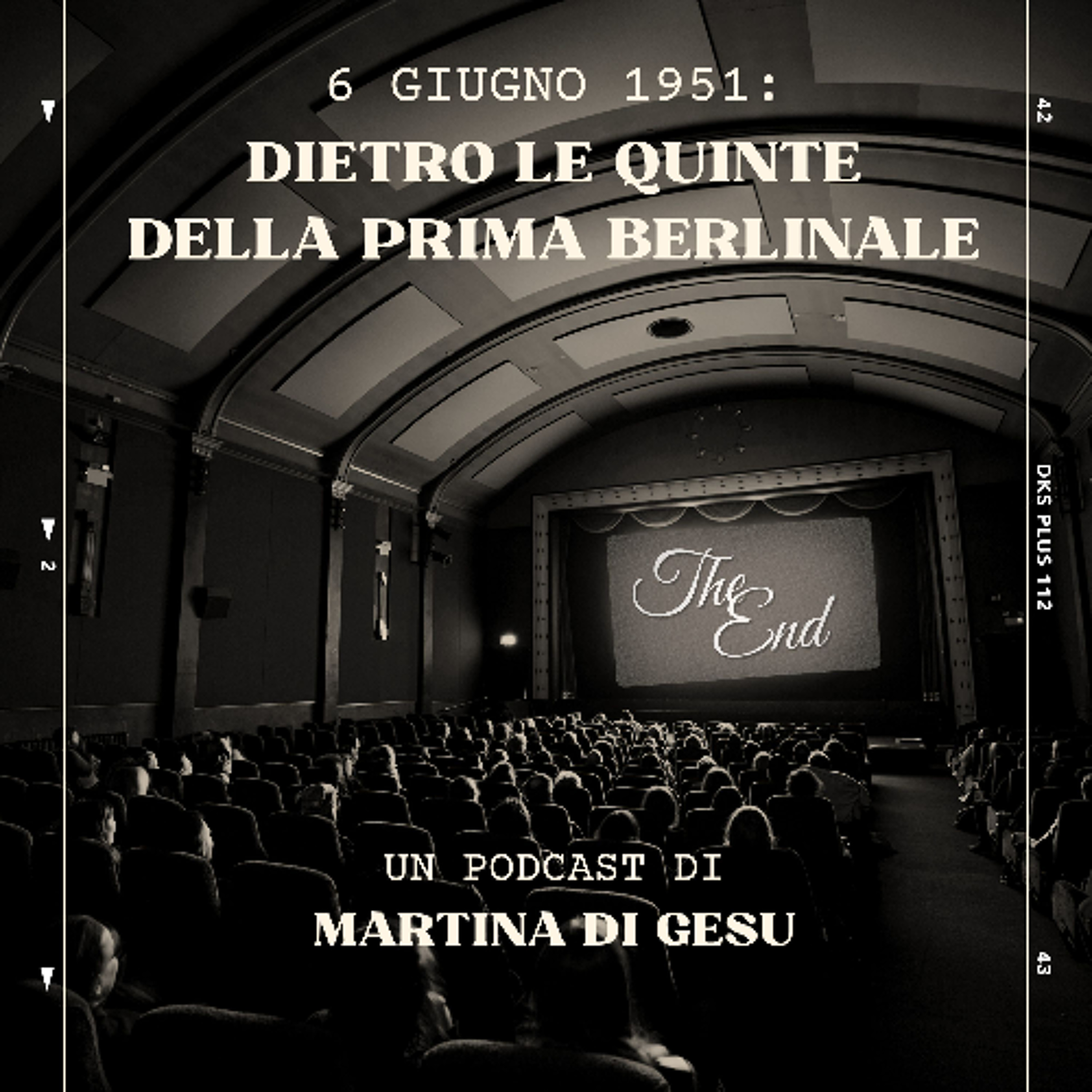 6 giugno 1951: dietro le quinte della prima Berlinale | Martina Di Gesu episode artwork