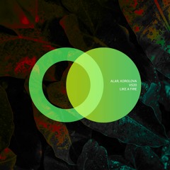 Alar, Korolova, VS20 - Like a Fire (Originla Mix)