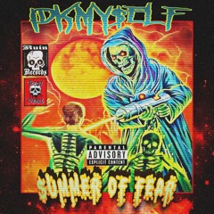 $UMMER OF FEAR (PROD. MICK€Y)