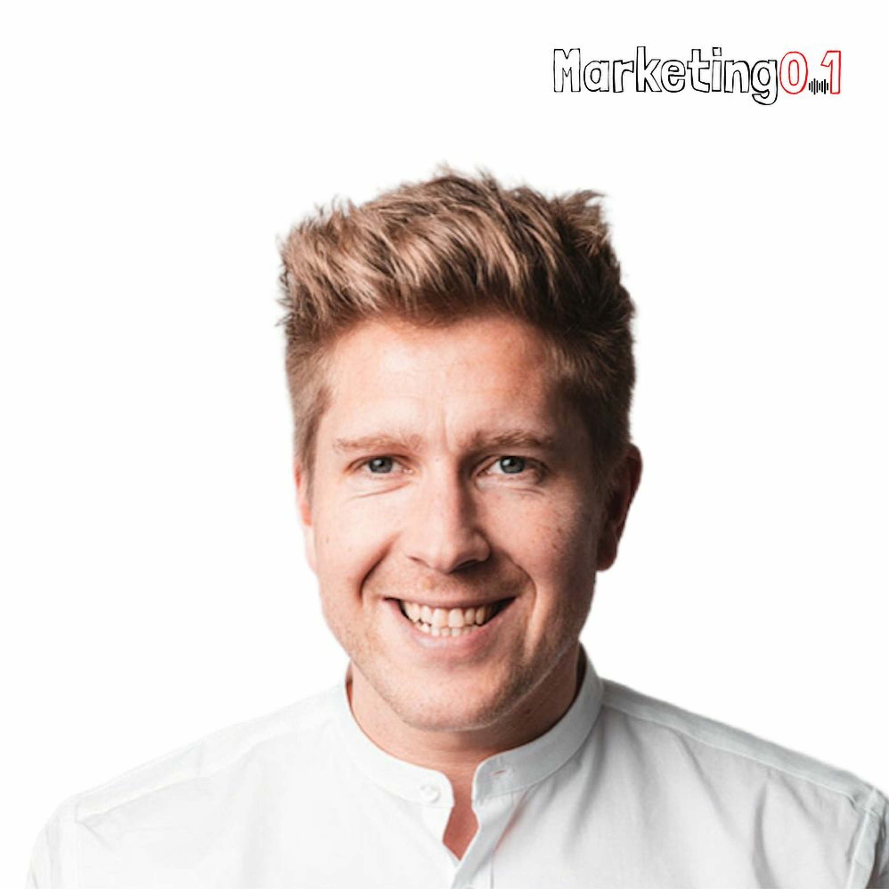 Marketing From Zero To One | Der Podcast über Startups (#Marketing_021)